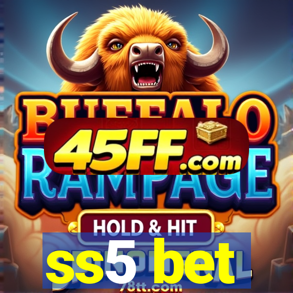 ss5 bet